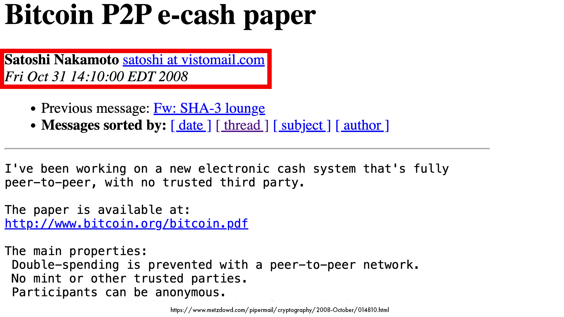 satoshi nakamoto first public post bitcoin whitepaper announcement october 31 2008 metzdowd cryptography mailing list