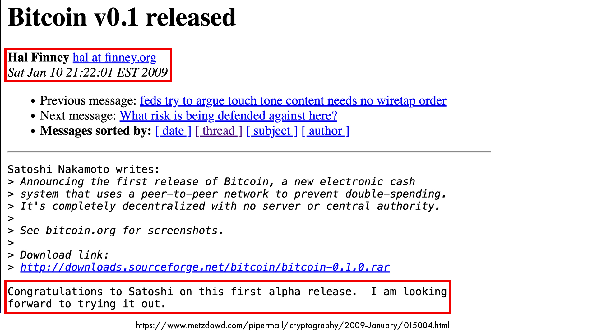 Hal Finney congradulates Satoshi Nakamoto on bitcoin v0.1 launch, first release cryptography mail list