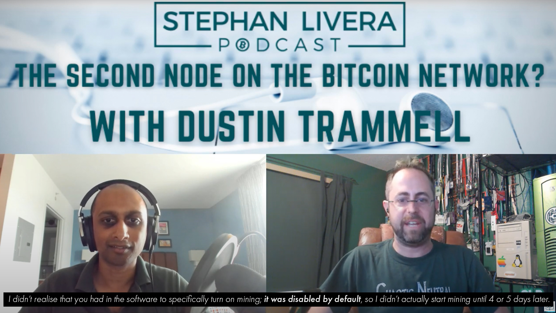 Dustin Trammell Stephan Livera Podcast Bitcoin Mining Disabled Early Bitcoin Client